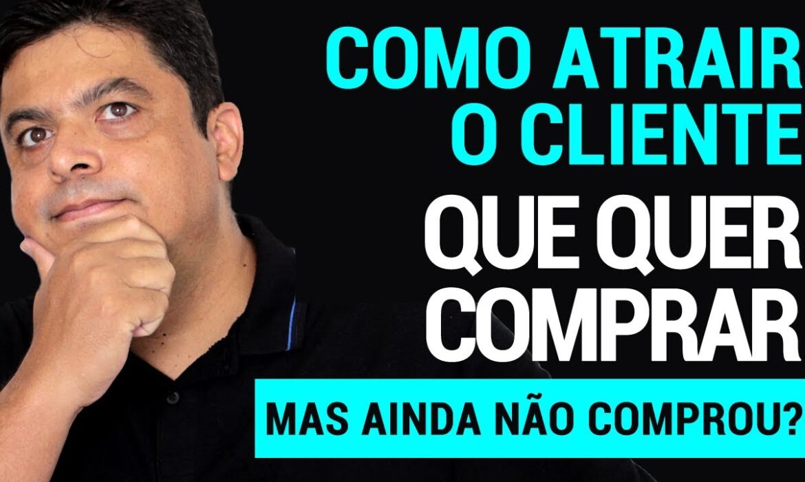 “Como Atrair o Cliente que Quer Comprar seu Produto? | Reginaldo P. Borges | Venda Sem Limites”