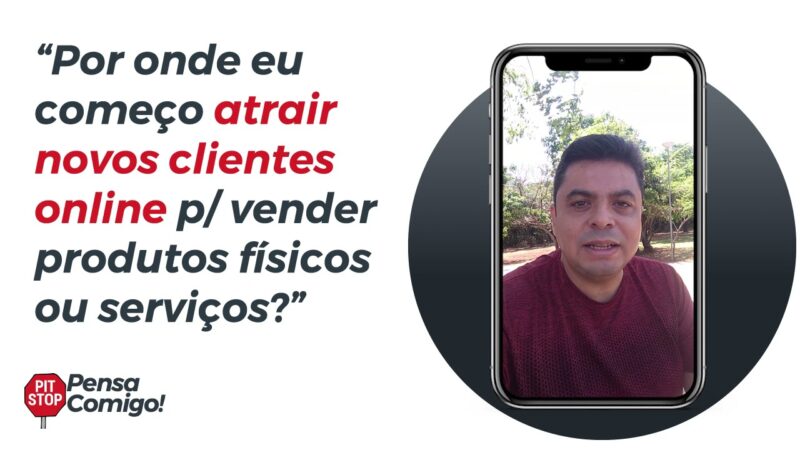 “Onde Começo Vender Produtos e Serviços p/ Clientes Online | Reginaldo P. Borges | Venda Sem Limites”
