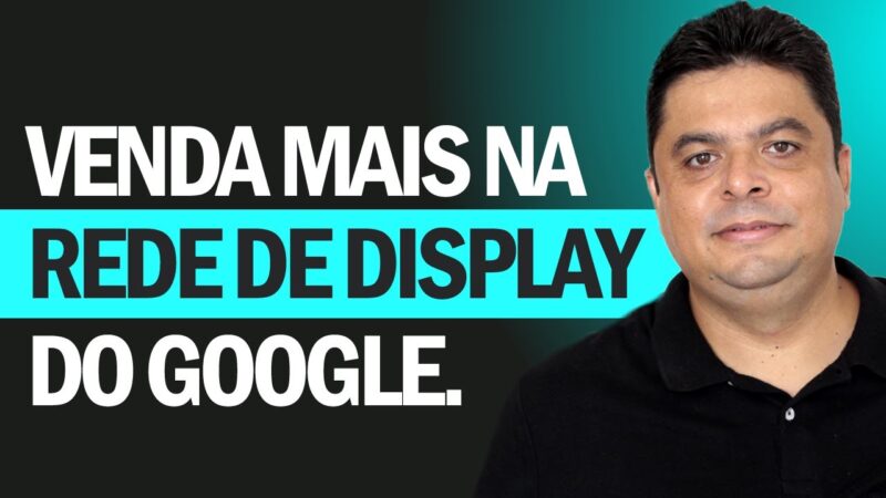 “Venda Mais na Rede de Display do Google | Reginaldo P. Borges | Venda Sem Limites”