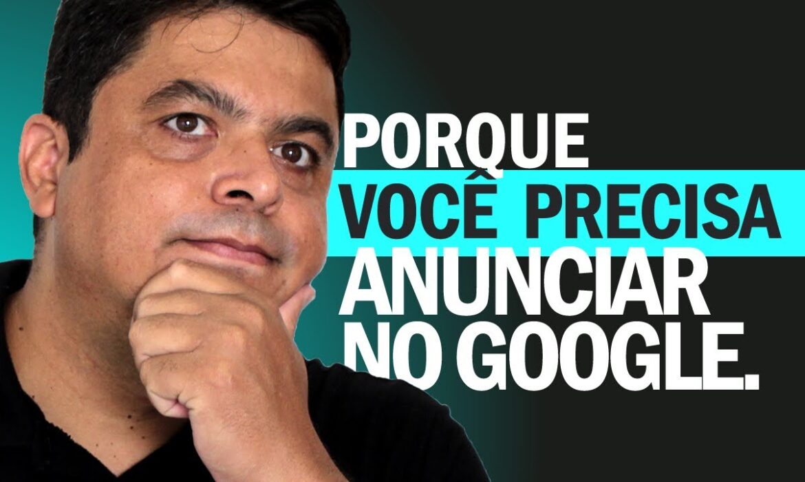 “Porque Você Precisa Anunciar no Google | Reginaldo P. Borges | Venda Sem Limites”