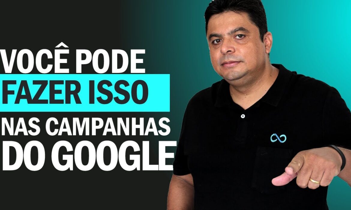 “Você Pode Fazer isso nas suas Campanhas no Google | Reginaldo P. Borges | Venda Sem Limites”