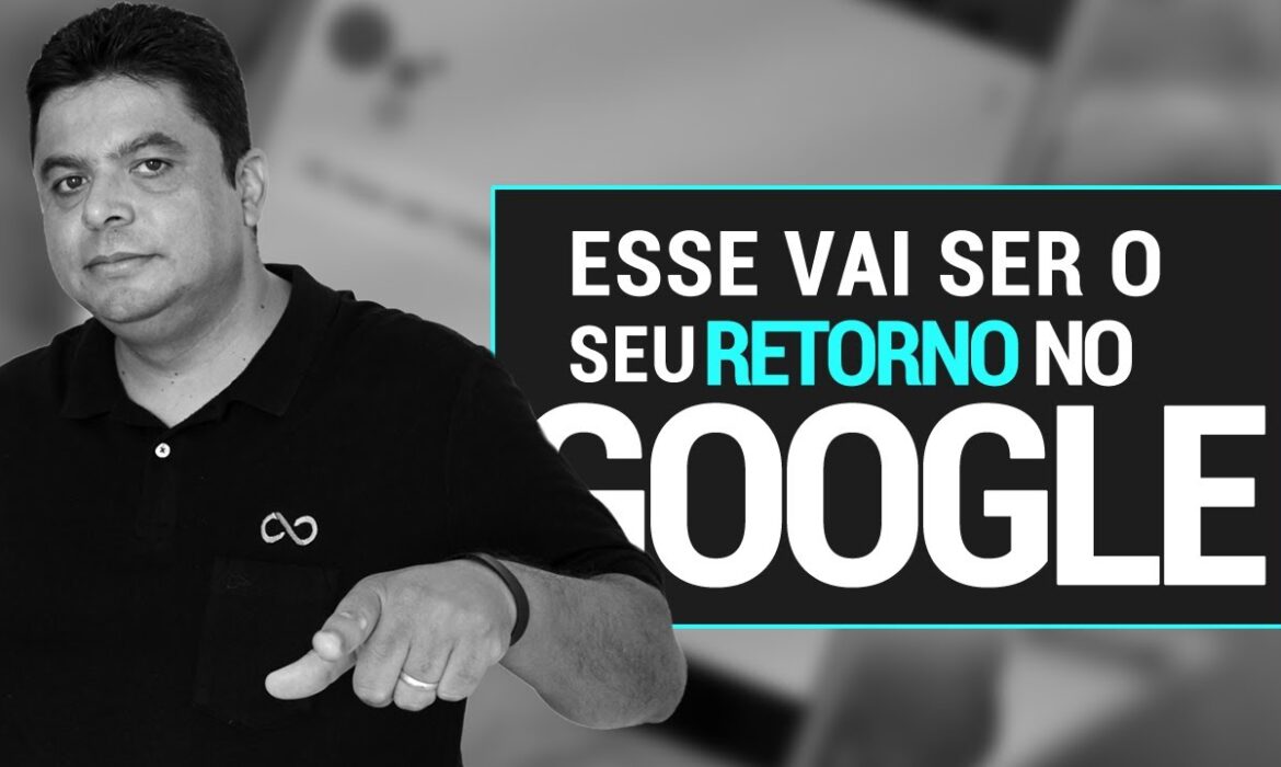 “Esse Será o Seu Retorno no Google | Reginaldo P. Borges | Venda Sem Limites”