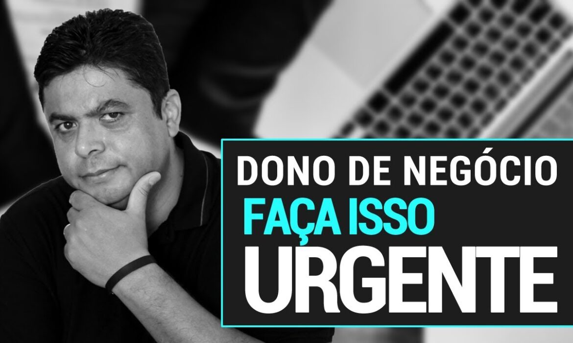 “Você Dono de Negócio Precisa Fazer Isso Urgente | Reginaldo P. Borges | Venda Sem Limites”