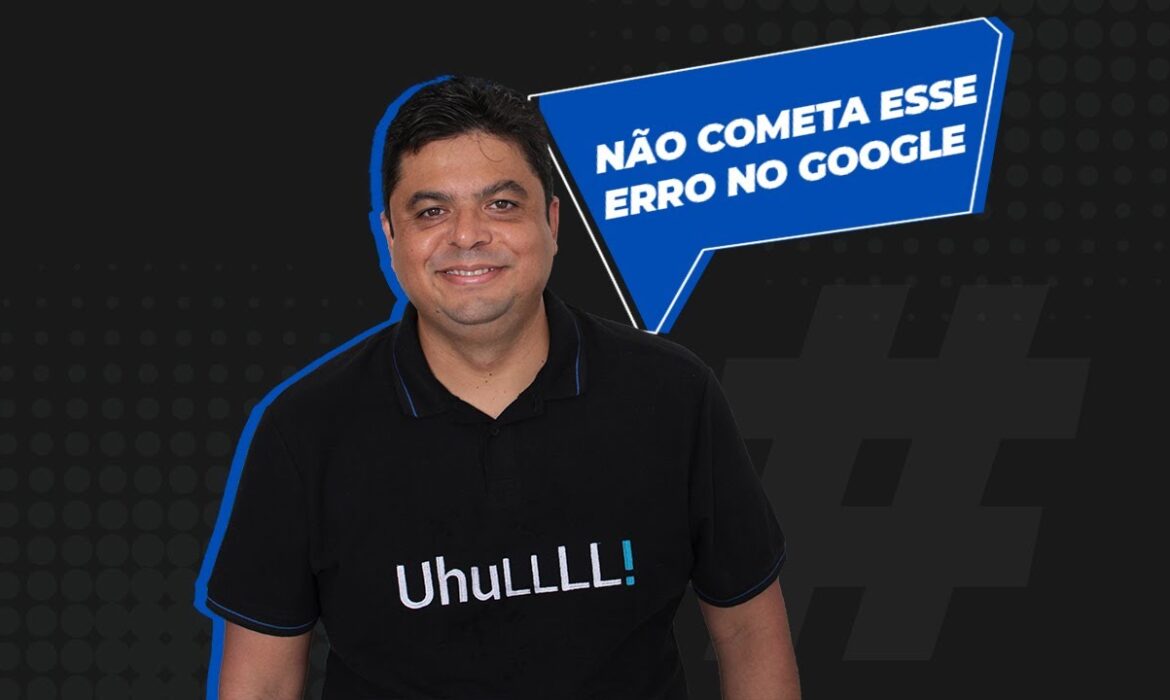 “Não Cometa Este Erro no Google | Reginaldo P. Borges | Venda Sem Limites”