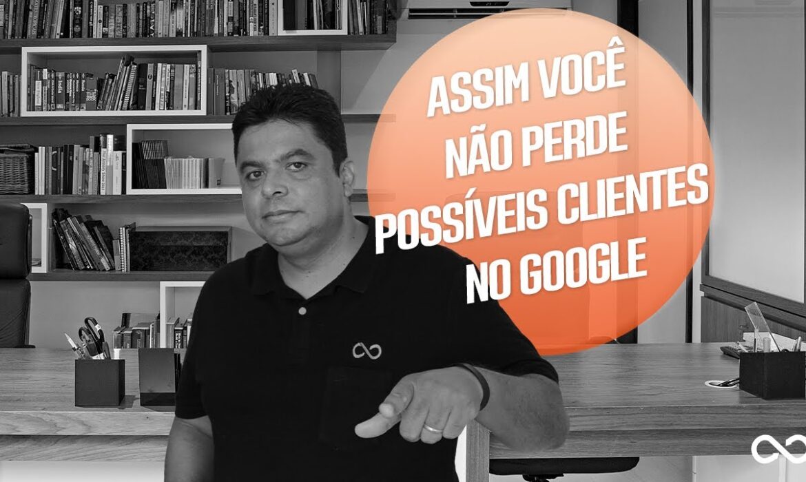 “Assim você não perde possíveis clientes no Google | Reginaldo P. Borges | Venda Sem Limites”